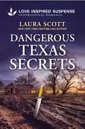 Book cover of Dangerous Texas Secrets