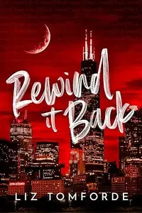 Book cover of Rewind It Back