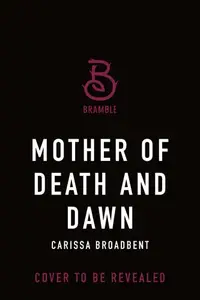 Book cover of Mother of Death and Dawn