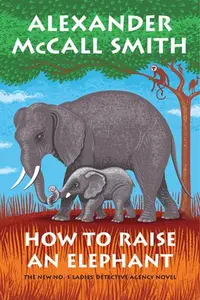 Book cover of How to Raise an Elephant