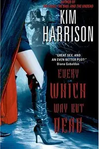 Book cover of Every which way but dead