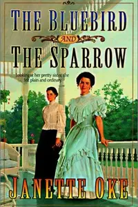 Book cover of The Bluebird and the Sparrow