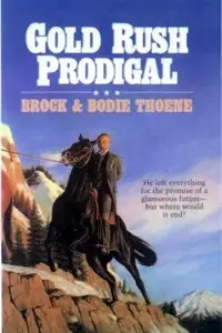 Book cover of Gold rush prodigal