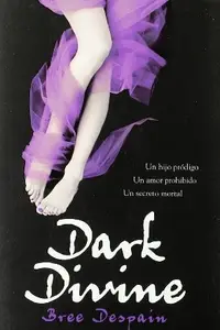 Book cover of The Dark Divine (The Dark Divine #1)