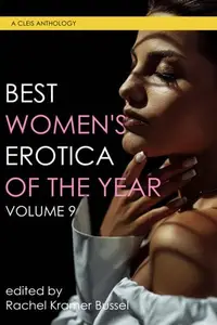 Book cover of Best Women's Erotica of the Year, Volume 9