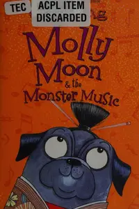 Book cover of Molly Moon & the monster music