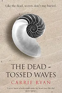 Book cover of The dead-tossed waves