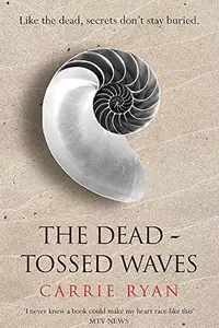 Book cover of The dead-tossed waves