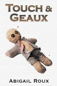 Book cover of Touch & Geaux
