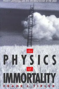 Book cover of The Physics of Immortality