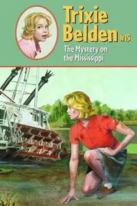Book cover of Trixie Belden and the Mystery on the Mississippi