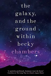 Book cover of The Galaxy, and the Ground Within