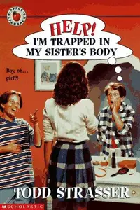 Book cover of Help! I'm Trapped in My Sister's Body