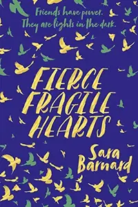 Book cover of Fierce Fragile Hearts