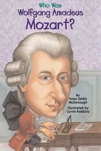Book cover of Who Was Wolfgang Amadeus Mozart