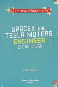 Book cover of SpaceX and Tesla Motors engineer Elon Musk