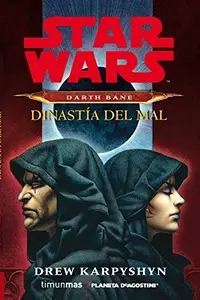 Book cover of Star Wars Darth Bane Dinastía del mal