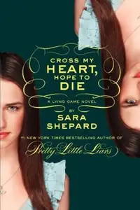 Book cover of Cross My Heart, Hope to Die