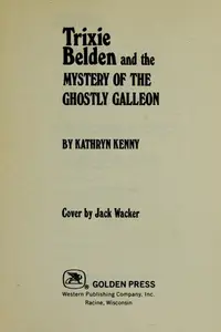 Book cover of Trixie Belden and the mystery of the ghostly galleon