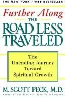 Book cover of Further along the road less traveled