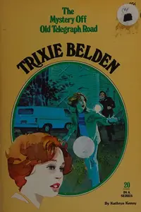 Book cover of Trixie Belden and the Mystery Off Old Telegraph Road