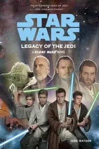Book cover of Star Wars - Legacy of the Jedi