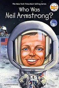 Book cover of Who Was Neil Armstrong?