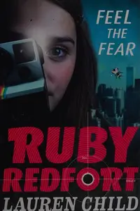 Book cover of Ruby Redfort feel the fear