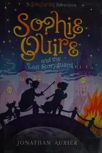 Book cover of Sophie Quire and the Last Storyguard