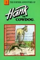 Book cover of The further adventures of Hank the Cowdog