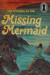Book cover of The Mystery of the Missing Mermaid