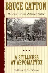 Book cover of A stillness at Appomattox