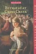 Book cover of Betrayal at Cross Creek