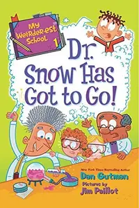 Book cover of Dr. Snow Has Got to Go!