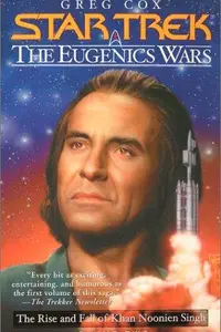 Book cover of Star Trek - The Eugenics Wars - The Rise and Fall of Khan Noonien Singh
