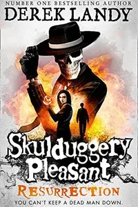 Book cover of Skulduggery Pleasant - Resurrection