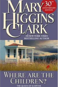 Book cover of Where Are the Children?