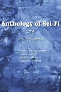Book cover of Anthology of Sci-Fi V15, the Pulp Writers