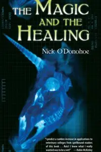 Book cover of The Magic and the Healing