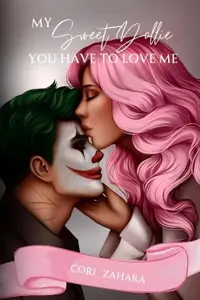 Book cover of My Sweet Dollie, You Have to Love Me