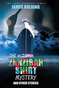 Book cover of The Zanzibar Shirt Mystery and Other Stories