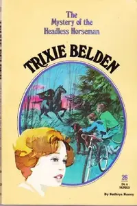 Book cover of Trixie Belden and the Mystery of the Headless Horseman