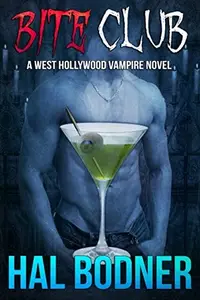 Book cover of Bite Club: A West Hollywood Vampire Novel