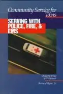 Book cover of Serving With Police, Fire & Ems