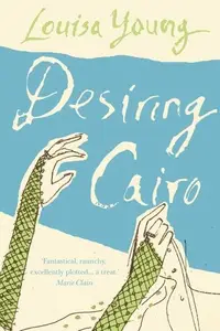 Book cover of Desiring Cairo