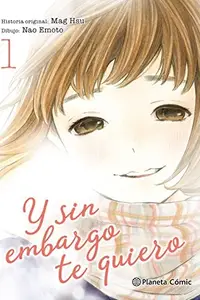 Book cover of Y sin embargo te quiero nº 01/07