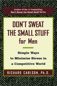 Book cover of Don't Sweat the Small Stuff for Men