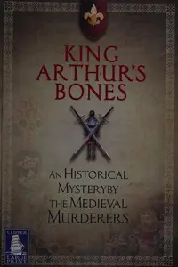 Book cover of King Arthur's bones