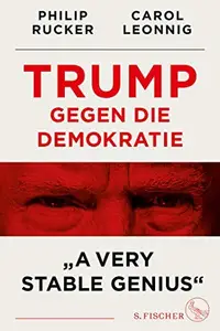Book cover of Trump gegen die Demokratie - "A Very Stable Genius"