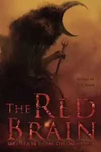 Book cover of The Red Brain: Great Tales of the Cthulhu Mythos